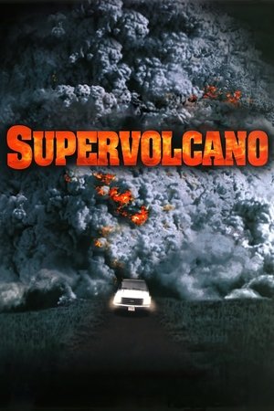Watch Free Supervolcano 2005