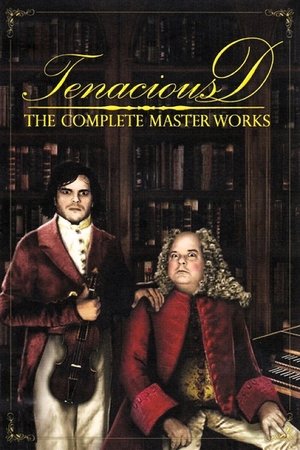 Watch Free Tenacious D The Complete Masterworks (2003)