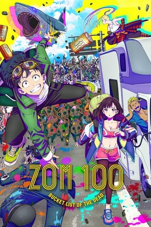 Watch Free Zom 100 Bucket List of the Dead (2023)
