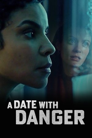 Watch Full Movie: A Date with Danger (2021)