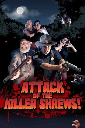 Watch Free Attack of the Killer Shrews! (2016)