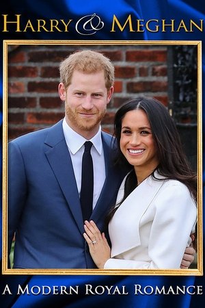 Watch Free Harry & Meghan: A Modern Royal Romance (2018)