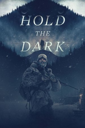 Watch Free Hold the Dark (2018)