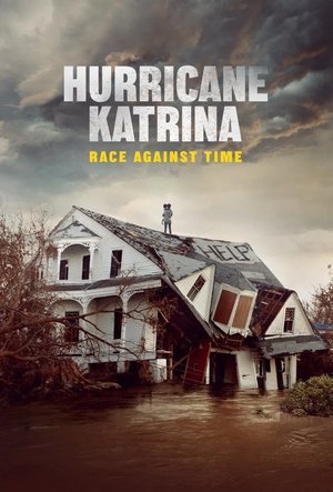 Watch Free Hurricane Katrina Race Against Time (2025)
