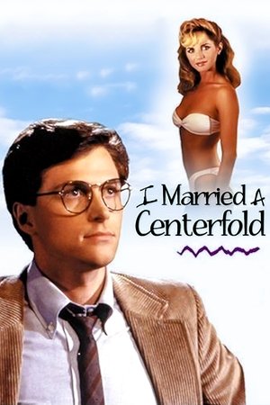 Watch Free I Married a Centerfold (1984)
