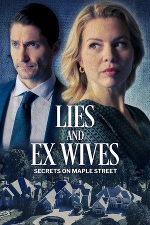 Watch Free Lies and Ex Wives Secrets on Maple Street (2024)