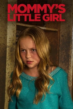 Watch Free Mommys Little Girl (2016)