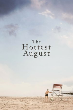 Watch Free The Hottest August (2019)