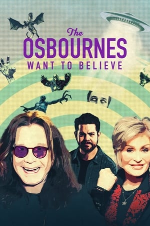 Watch Free The Osbournes Want to Believe (2020-)