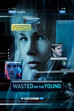Watch Free Wasted on the Young (2010)