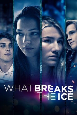 Watch Free What Breaks the Ice (2020)