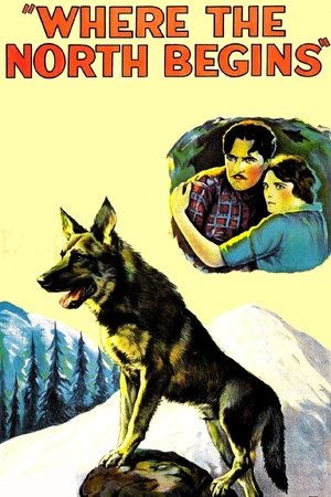 Watch Free Where the North Begins (1923)