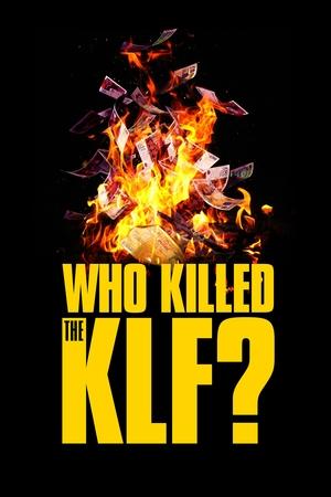 Watch Free Who Killed the KLF (2021)