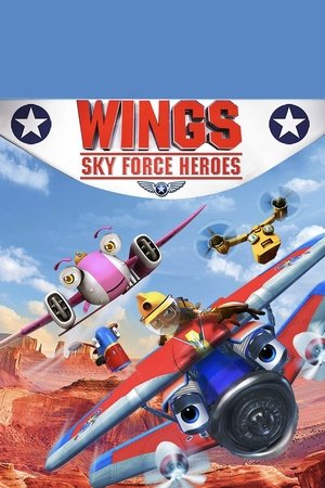 Watch Free Wings: Sky Force Heroes (2014)
