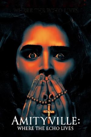 Watch Free Amityville Where the Echo Lives (2024)