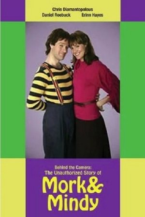 Watch Free Behind the Camera The Unauthorized Story of Mork Mindy (2005)