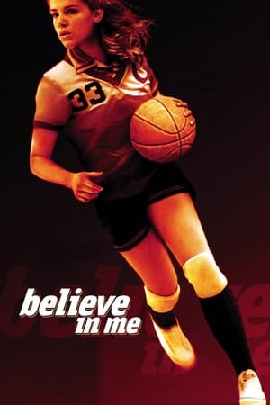 Watch Free Believe in Me (2006)