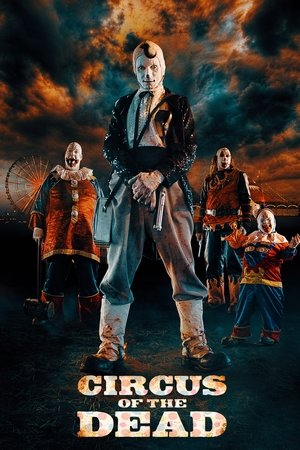 Watch Free Circus of the Dead (2014)