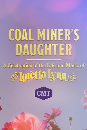 Watch Free Coal Miners Daughter A Celebration of the Life and Music of Loretta Lynn (2022)