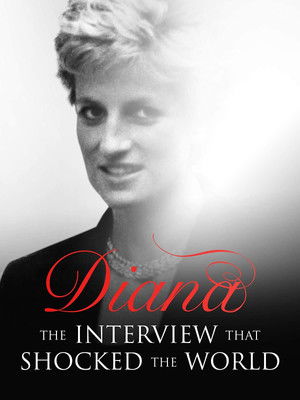 Watch Free Diana The Interview That Shocked the World (2020)