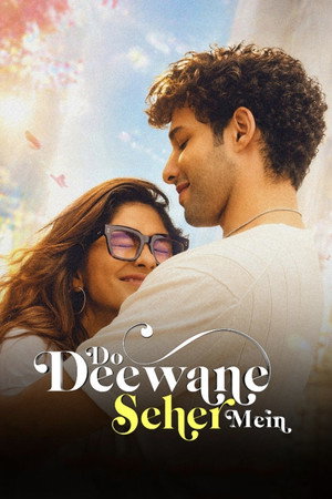 Watch Free Do Deewane Seher Mein (2026)