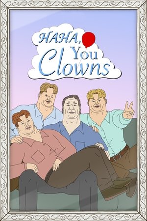 Watch Free Haha, You Clowns (2025)