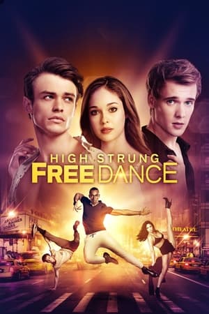 Watch Free High Strung Free Dance (2018)