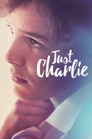 Watch Full Movie: Just Charlie (2017)