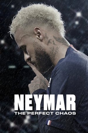 Watch Free Neymar The Perfect Chaos (2022)