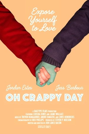 Watch Free Oh Crappy Day (2018)