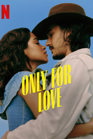 Watch Free Only for Love (2022)