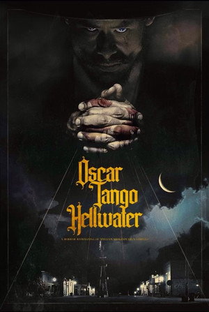Watch Free Oscar Tango Hellwater (2025)