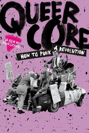 Watch Free Queercore: How to Punk a Revolution (2017)