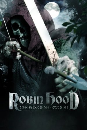 Watch Free Robin Hood: Ghosts of Sherwood (2012)