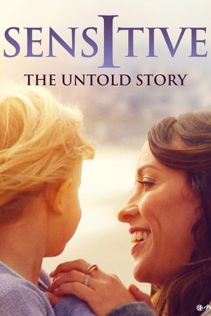 Watch Free Sensitive The Untold Story (2015)