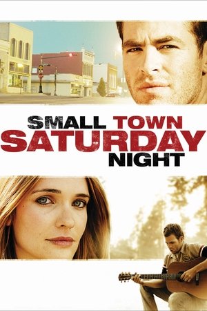 Watch Free Small Town Saturday Night (2010)