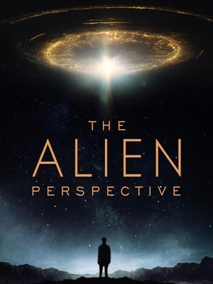Watch Free The Alien Perspective (2025)