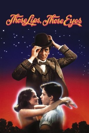 Watch Free Those Lips, Those Eyes (1980)