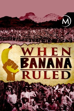 Watch Free When Banana Ruled (2017)