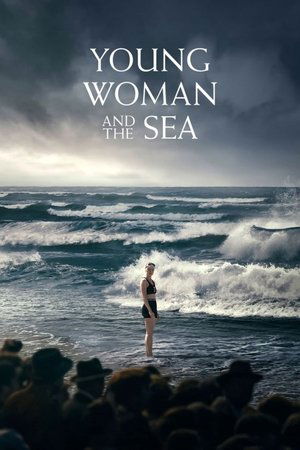 Watch Free Young Woman and the Sea (2024)