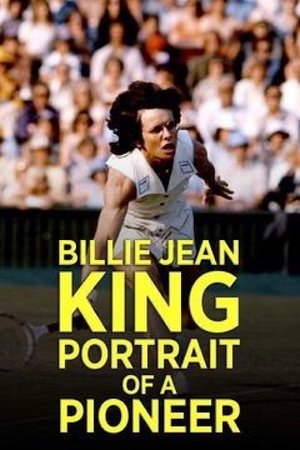 Watch Free Billie Jean King Portrait of a Pioneer (2006)