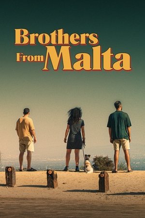 Watch Free Brothers from Malta (2022)