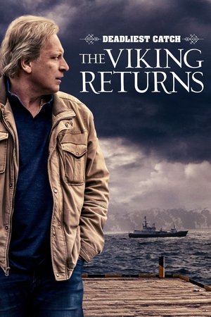 Watch Free Deadliest Catch The Viking Returns (2022-)