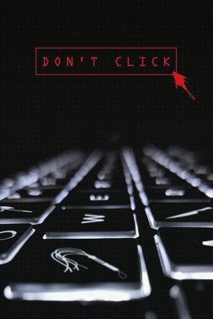 Watch Free Dont Click (2020)