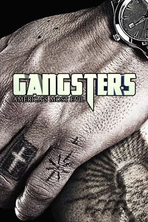 Watch Free Gangsters Americas Most Evil (2012-)
