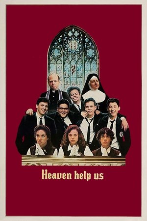 Watch Free Heaven Help Us (1985)