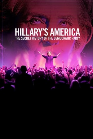 Watch Free Hillarys America: The Secret History of the Democratic Party (2016)
