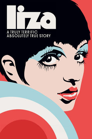 Watch Free Liza A Truly Terrific Absolutely True Story (2024)