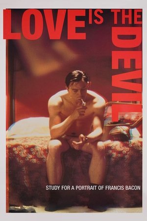 Watch Free Love Is the Devil: Study for a Portrait of Francis Bacon (1998)