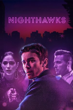 Watch Free Nighthawks (2018)